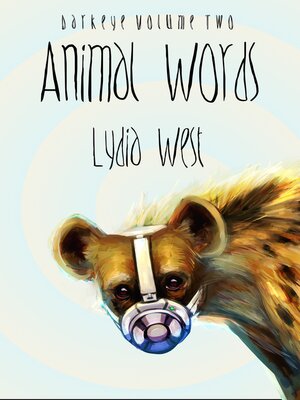 cover image of Animal Words (Darkeye Volume 2)